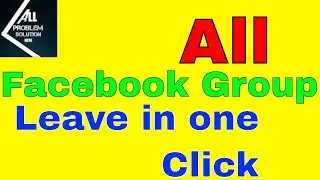 Leave Facebook All Group in One Click