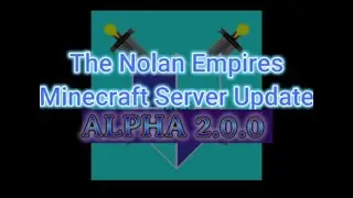 TheNolanEmpires (Alpha 2.0.0) Server Event Video and Hosted Updates #TheNolanEmpires