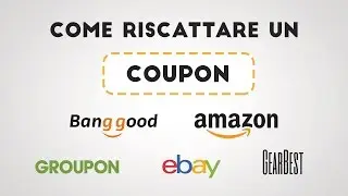 Come inserire COUPON - (amazon, gearbest, banggod, groupon,ebay, aliexpress )