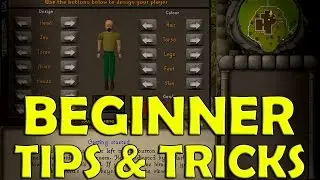 Oldschool Runescape - Beginner Tips & Tricks