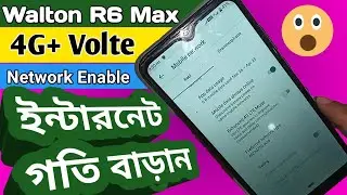 walton primo r6 max VoLte Network enable// Network setting