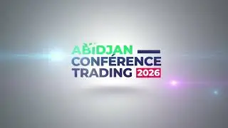 ACT-Abidjan Trading Conf&eacute;rence 2026