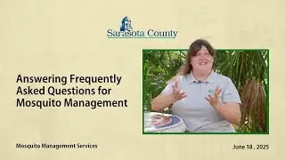 Answering Frequently Asked Questions About Sarasota County Mosquito Management Services