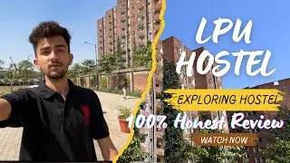 LPU Hostel Review || Good or Bad || Honest Review || LPU