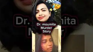 Dr.moumita Murder😭 |Full Story|Credit :@DrRakshitaSingh|Full Story#shorts #viral#murder#rape