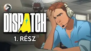 📞 Első benyom&aacute;sok | Dispatch (PC - Steam - MAGYAR FELIRAT)