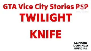Twilight Knife || GTA Vice City Stories