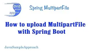 How to upload MultipartFile with Spring Boot