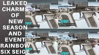 RAINBOW SIX SIEGE ALL NEW CHARMS LEAKED | NEW EVENT AND Y4S3 CHARMS VIDEO LEAKED