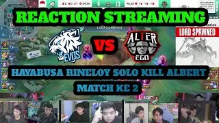 RINE SOLO KILL ALBERT‼️REAKSI STREAMER  EVOS VS ALTER EGO MATCH KE 2
