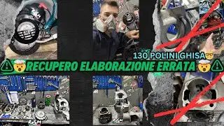 🤯RECUPERO ELABORAZIONE ERRATA!!🤯    130 POLINI GHISA 🤓