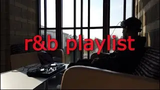 when you're reminiscing again - r&b playlist