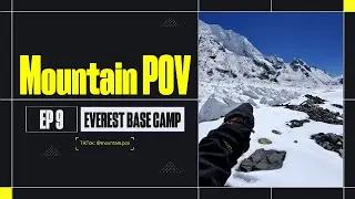 Episode 9: Trekking to Everest Base Camp &ndash; Khumbu Icefall, Summit Views & Himalayan Robin