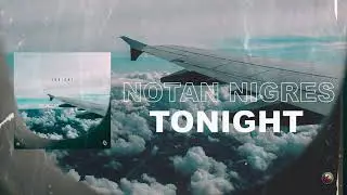 Notan Nigres - Tonight (Audio)