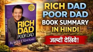 Rich Dad Poor Dad Full Story in Hindi | Financial Freedom Secret | Book Summary