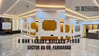 4 BHK | LUXURY BUILDER |  SECTOR 85 GREATER FARIDABAD 