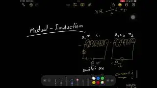 Class 12 physics Ch 6 - ELECTROMAGNETIC INDUCTION PART 6 mutual induction 