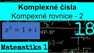 Komplexné čísla -  Kompexné korene - Príklady