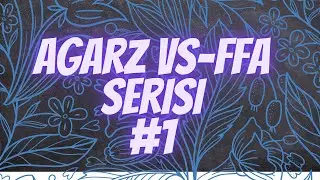 AGARZ / VS-FFA  SERİSİ  \ FULL KAPIŞMALI #1