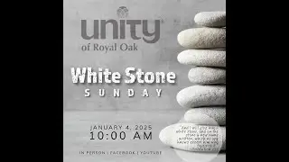 Sunday | 1/4/26 | White Stone Sunday