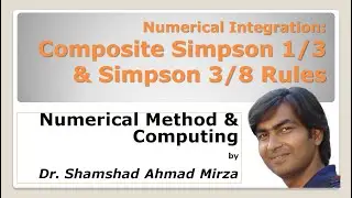 Numerical Integration : Composite Simpson 1/3 and 3/8 rules