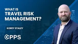 What is Travel Risk Management - The Center for Personal Protection and Safety (CPPS)