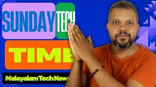 Sunday Tech Time |🔥 അറിയേണ്ട Tech വാർത്തകൾ #EP97  #sundaytechtime #hellosgt