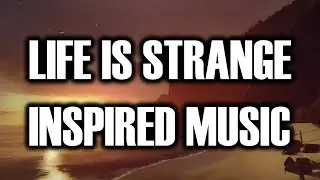 Life is Strange Type Music NO COPYRIGHT 3