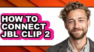 How to Connect Jbl Clip 2 (full Guide)