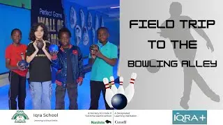 Grades K-6 Bowling Field Trip | Iqra Islamic School Winnipeg