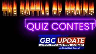 THE BATTLE OF BRAINS | PART - 2 | GBC UPDATE