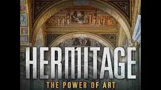 Hermitage. The Power of Art |⌛️Art History | Full Documentary
