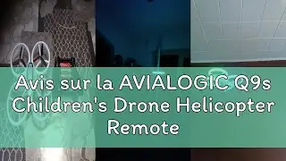 Avis sur la AVIALOGIC Q9s Children's Drone Helicopter Remote Control with Blue and Green Lights and