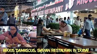 AROOS DAMASCUS SYRIAN RESTAURANT, AL MURAQQABAT DUBAI