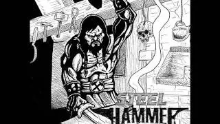 Steel Hammer - Behind the Power of Steel