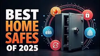 5 Best Home Safes: Top 5 Home Safes for Maximum Security