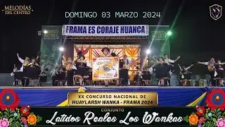 Latidos Reales Los Wankas - Domingo 3 Marzo - XX Concurso Nacional de Huaylarsh Wanka 2024