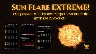 SunFlare Extrem! Das ist das wichtigste JETZT f&uuml;r deinen K&ouml;rper &deg;