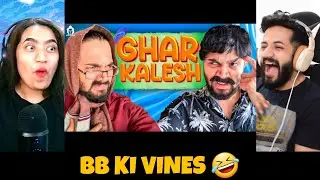 BB Ki Vines- | Ghar Kalesh | Reaction | The Tenth Staar