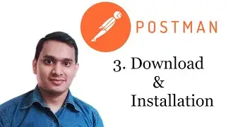 Postman Tutorial | 3 - Download And Installation | API Testing