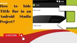 How to Hide a Title Bar in Android Studio | How to hide title bar in Android Studio Project?