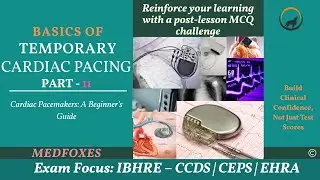 Basics of Temporary Cardiac Pacing &ndash; Part 2