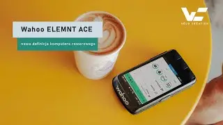 Wahoo ELEMNT ACE – nowy wymiar komputerów rowerowych!