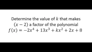 SAT Math: When Is (x &minus; 2) a Factor?
