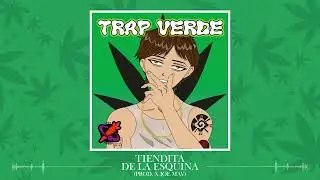 04. Cheva - Tiendita De La Esquina (EP Trap Verde)