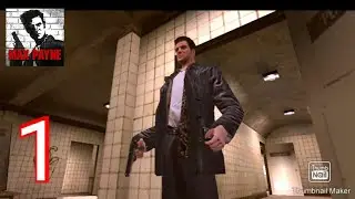 Max Payne: Mobile - Gameplay Walkthrough Part 1 - Part 1 - Chapter 1 - 3 (Android, iOS)