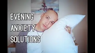 Top 10 Best Evening Anxiety Solutions (Great Sleep)