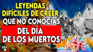 Misterios Ocultos: Leyendas Increíbles del Día de los Muertos que No Conocías
