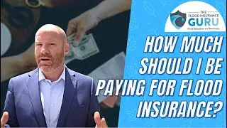 How Much Should I Be Paying for Flood Insurance?