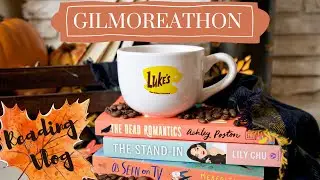 GILMOREATHON READING VLOG!